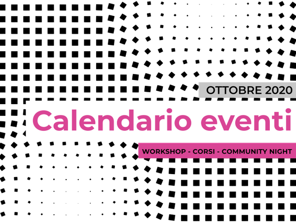 Calendario eventi di WeMake del mese di ottobre 2020